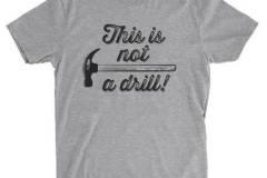 1_this-is-not-a-drill-t-shirt